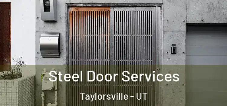 Steel Door Services Taylorsville - UT
